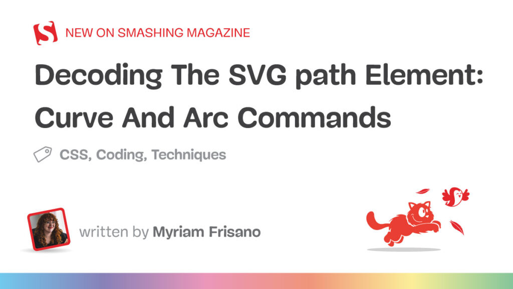 Decoding The SVG path Element: Curve And Arc Commands